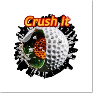 Crush It - Golf Posters and Art